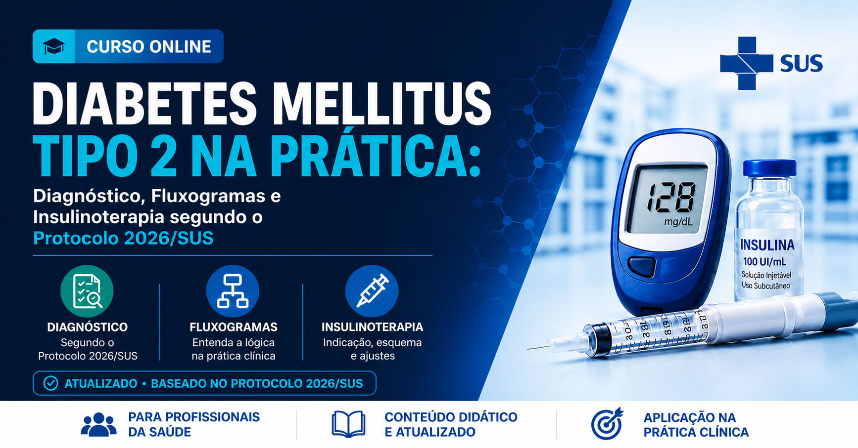 Atualização em Diabetes Mellitus Tipo 2 segundo o Protocolo 2026/SUS